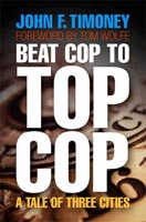 Beat Cop to Top Cop A Tale of Three Cities