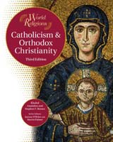 Catholicism & Orthodox Christianity A Chelsea House Title