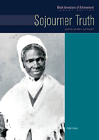 Sojourner Truth A Chelsea House Title