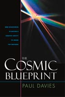 The Cosmic Blueprint New Discoveries in Nature's Creative Ability to Order the Universe