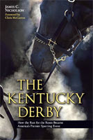The Kentucky Derby  How the Run for the Roses Became America‚Äôs Premier Sporting Event