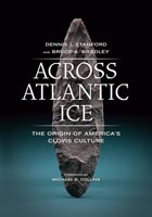 Across Atlantic Ice The Origin of America's Clovis Culture
