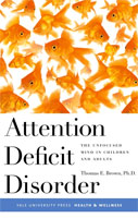 Attention Deficit Disorder The Unfocused Mind in Children and Adults