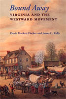 Bound Away Virginia and the Westward Movement