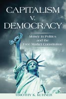 Capitalism v. Democracy Money in Politics and the Free Market Constitution 
