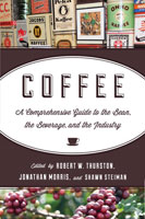 Coffee A Comprehensive Guide to the Bean, the Beverage, and the Industry