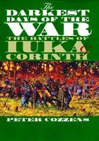 The Darkest Days of the War The Battles of Iuka and Corinth
