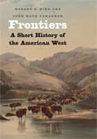 Frontiers A Short History of the American West