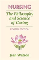 Nursing The Philosophy and Science of Caring, Revised Edition
