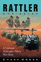 Rattler One-Seven A Vietnam Helicopter Pilot's War Story
