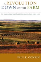 A Revolution Down on the Farm The Transformation of American Agriculture since 1929