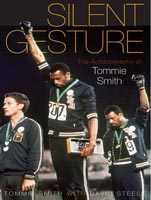 Silent Gesture The Autobiography of Tommie Smith